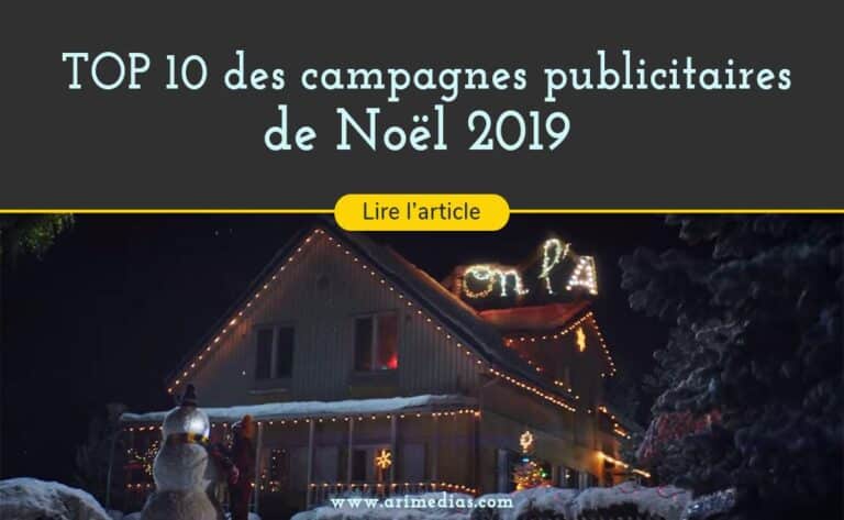 Top 10 des campagnes publicitaires de Noël 2019 les plus créatives spot tv et campagnes digitales agence de publicité arimedias