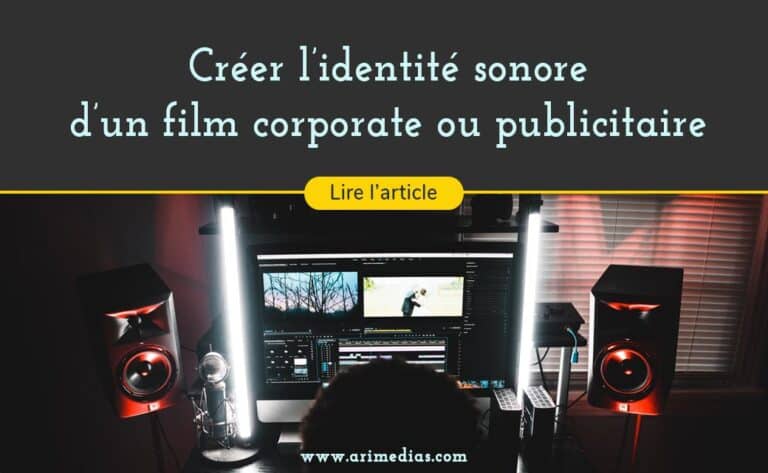 créer réaliser une identité sonore film corporate publicité