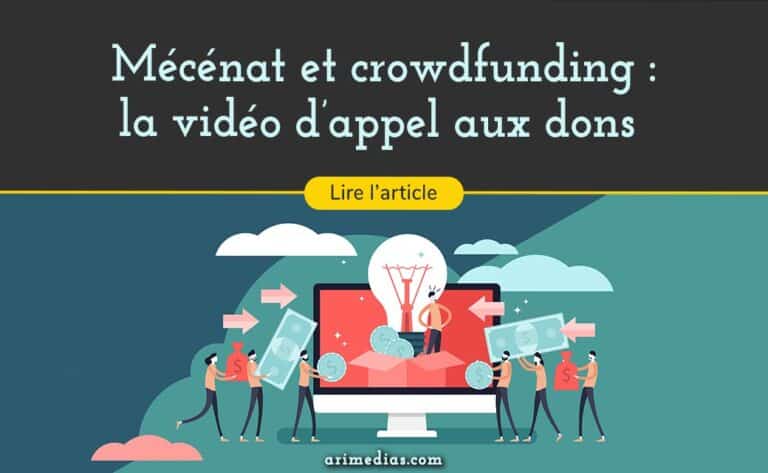 vidéo d'appel aux dons mécénat crowdfunding vidéo associative
