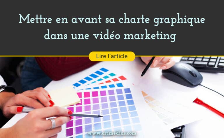 charte graphique vidéo marketing