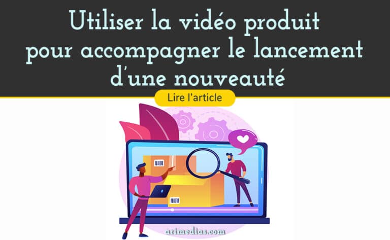 vidéo produit nouveauté