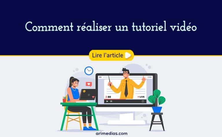 Comment réaliser une vidéo tutoriel