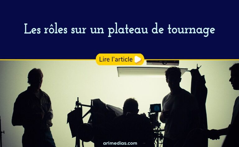 Les rôles sur un plateau de tournage