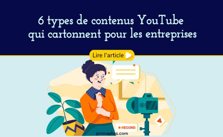 6 types de contenus YouTube qui cartonnent pour les entreprises 2